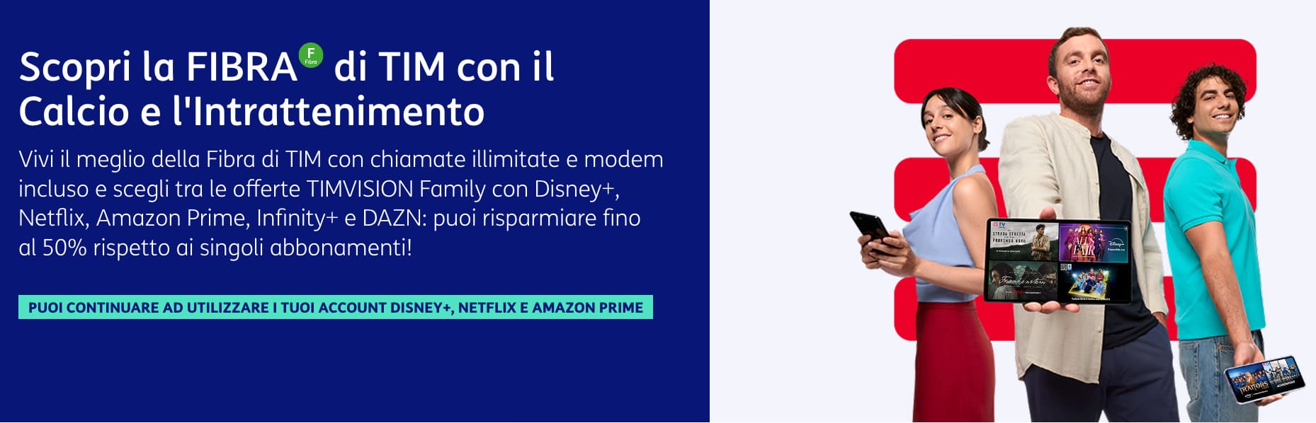 Fibra + Intrattenimento a un costo mai visto